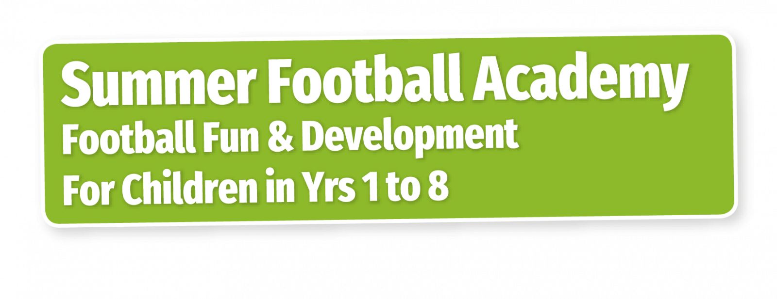 KOOSA Kids Summer Football Academy, Football Fun & Development for Children in Years 1 to 8